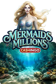 Mermaids Millions Cashingo