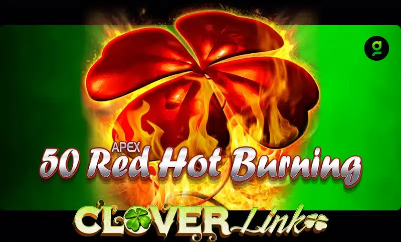 50 Red Hot Burning Clover Link