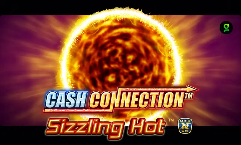 Sizzling Hot Cash Connection